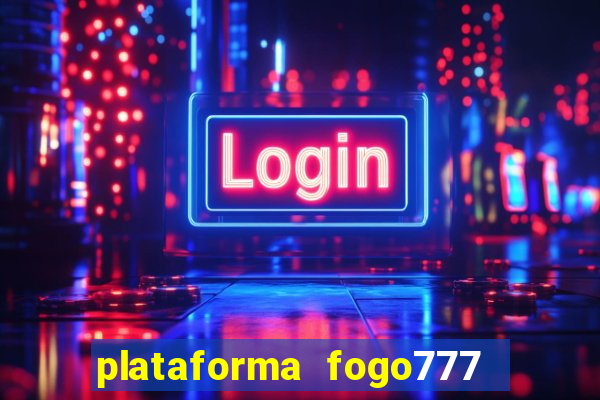 plataforma fogo777    confi  vel